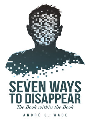 cover image of Seven Ways to Disappear